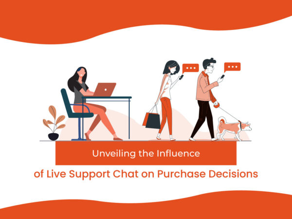Unveiling the Influence of Live Support Chat on Purchase Decisions