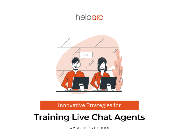 Innovative Strategies for Training Live Chat Agents