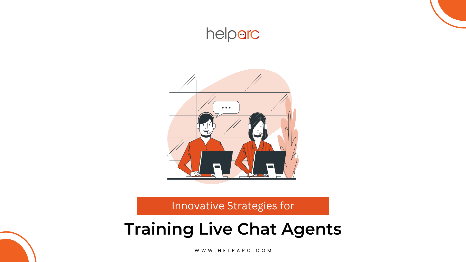 Innovative Strategies for Training Live Chat Agents