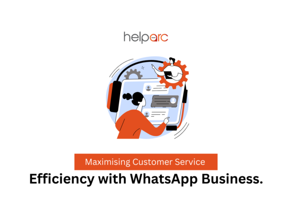 Maximising Customer Service Efficiency with WhatsApp Business